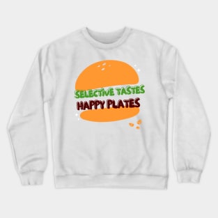 Picky eater community Crewneck Sweatshirt